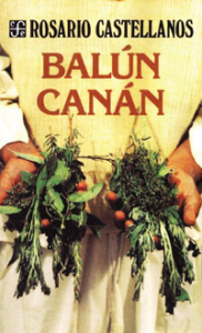 Balun Canan - Rosario Castellanos